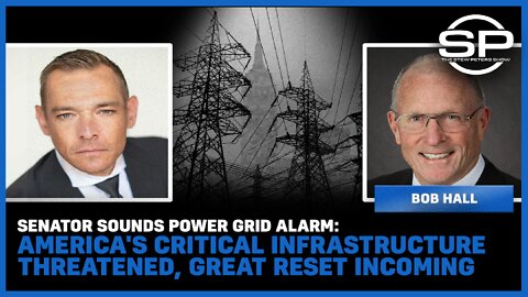 Senator Sounds Power Grid Alarm: America's Critical Infrastructure Threated, Great Reset Incoming