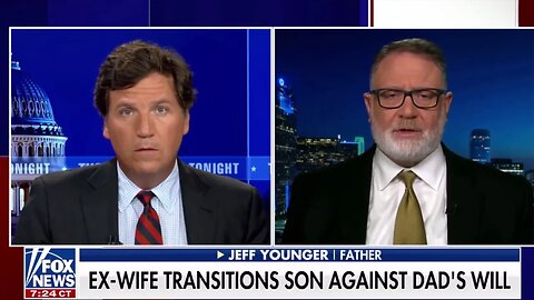 Jeff Younger on Tucker Carlson discussing his fight to save his son from chemical castration