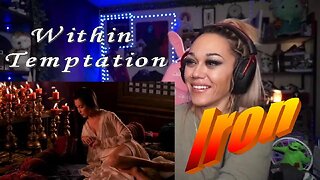 Within Temptation - Iron - Live Streaming With Just Jen