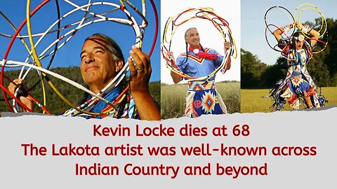 Kevin Locke dies at 68