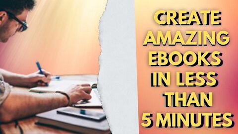 CREATE AMAZING EBOOKS AND REPORTS IN LESS THAN 5 MINUTES