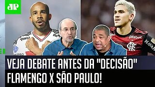 "IMPOSSÍVEL? Cara, eu TE FALO: o São Paulo contra o Flamengo hoje..." VEJA DEBATE antes do JOGÃO!