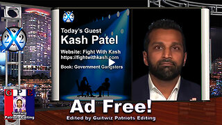 X22 Report-Spotlight-1.30.24-Kash Patel-The Insurrection Was Against Trump-No Ads!