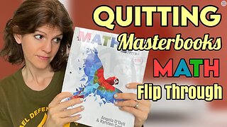 Why I Quit Masterbooks MATH EXPLAINED IN DETAIL || Homeschool Curriculum