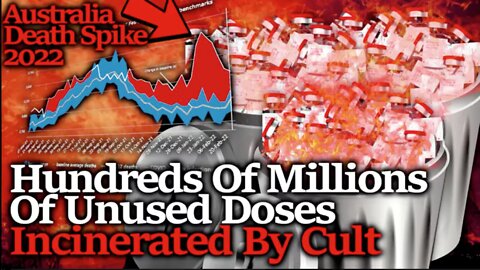 Huge AUS Death Spike, Younger US Deaths, Covid Cult Destroys Hundred Of Millions Of Vax Doses