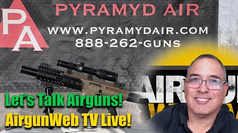 AGWTV LIVE - Airguns Just for Fun! - SIG MCX Rattler Canebrake, Let's talk Airguns!