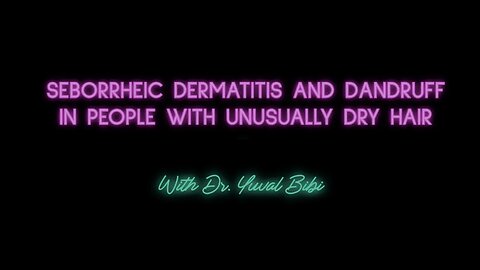 BEAT DANDRUFF AND SEBORRHOEIC DERMATITIS WITH DRY FRIZZY HAIR, AFRO, WEAVES AND CORNROWS