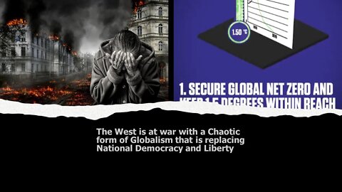 The West is at war with a Chaotic form of Globalism that is replacing National Democracy and Liberty