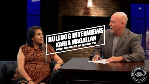 Bulldog Interviews Karla Magallan Healthy Hangout & The Hub Nutrition Spot