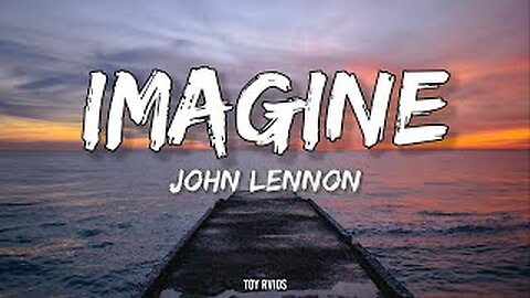 John Lennon - Imagine (Lyrics)🎵🎶