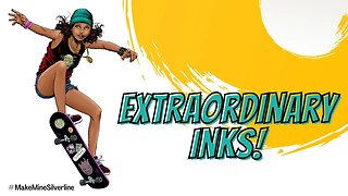 Extraordinary Inks!