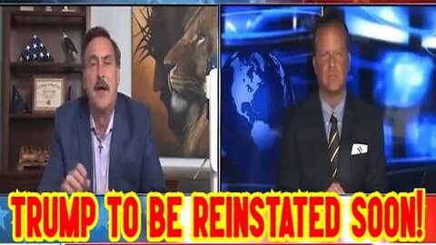 Mike Lindell: New Evidence! Trump To Be Reinstated Soon!