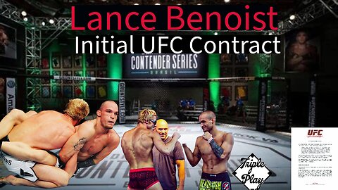 Lance Benoist Initial UFC Contract