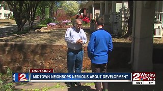 Midtown neighbors nervous about development
