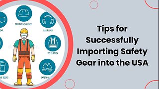 Guide to Importing Safety Equipment to the USA