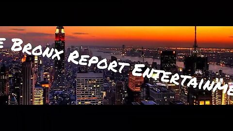 The Bronx Report Entertainment