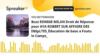 Buzz EDWIGE MILAN Droit de Réponse pour AYA ROBERT SUR AFFAIRE DES INSµLTES_Éducation de base a Fout