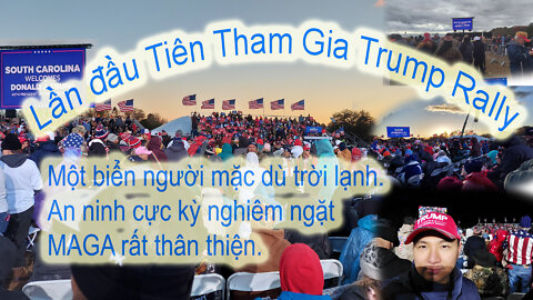 Binh Dang | Chia Sẽ Lần Đầu Tham Gia Trum Rally Tại Florence, SC