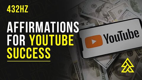 Affirmations For YouTube Success - Grow YouTube Channel Subconsciously