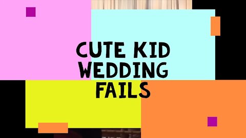 Cute Kid Wedding Fails