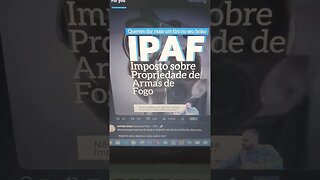 IPAF - imposto sobre propriedade de armas de fogo ... vai cobrar dos bandidos ou só povo brasileiro?