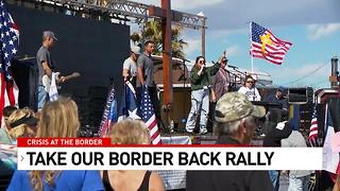 Hundreds gather at the Mexican border to peacefully protest Biden's open border policy