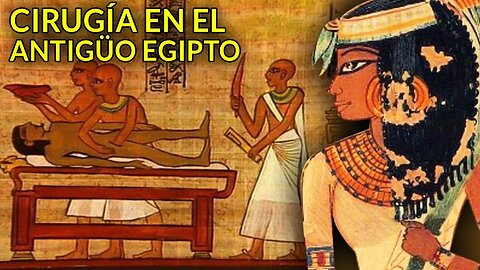 Las Dolorosas Cirugías Del Antigüo Egipto