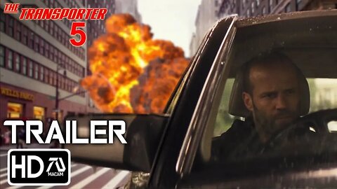 TRANSPORTER 5 - Trailer (HD) Jason Statham, Shu Qi Frank Martin Returns Latest Update