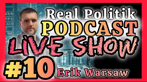 Real Politik LIVE SHOW! - #10 - Greatest Episodes