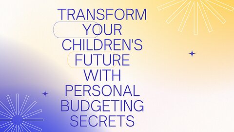 "Unlocking Financial Freedom: Teach Your Kids to Budget like Pros!"