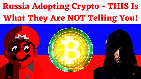 Russia Adopts Crypto? - THIS Is What They Are NOT Telling You! | PLUS Monero Bro Meets Truck Convoy