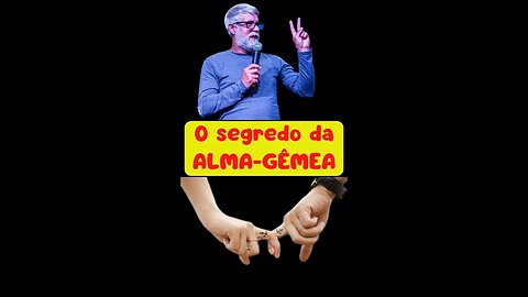 👉😀❤️ O segredo da alma-gêmea.