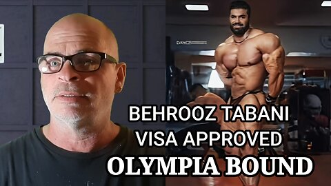 BEHROOZ TABANI VISA APPROVED, OLYMPIA BOUND