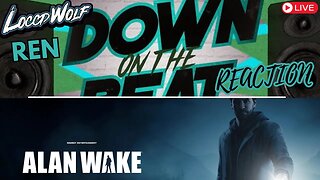 "INSANE LIVE REACTION: REN - Down On The Beat (feat. Viktus) + Alan Wake Remastered!"