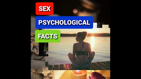 SEX PSYCHOLOGICAL FACTS