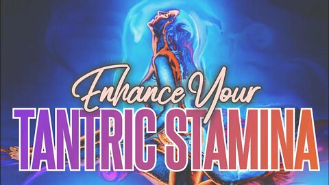 STIMULATE AROUSAL & BINAURAL ORGASM IMPROVE TANTRIC STAMINA | HANDS FREE TANTRA SEX MEDITATION MUSIC