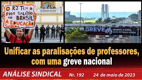 Unificar as paralisações de professores, com uma greve nacional - Análise Sindical nº 192 - 24/5/23