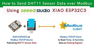 Publishing DHT11 Sensor Data via XIAO ESP32C3 to Built-in Modbus TCP/IP Server | IoT | IIoT |