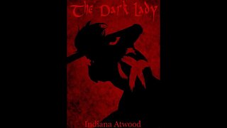 The Dark Lady by Indiana Atwood Part 4