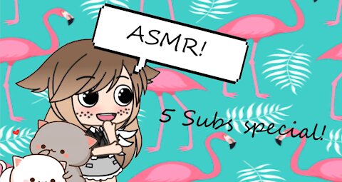 ASMR with AsuiiritireSkies! 5 sub special!