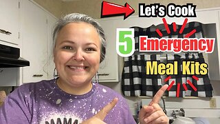 **NEW** 5 Emergency Meal Kits For Your Food Storage || How To Cook Your Meal Kits