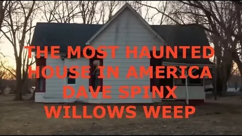 The Most Haunted House in America, Willows Weep, Retired Air Force & Federal Agent, Dave Spinx