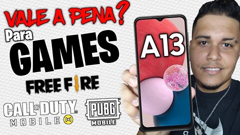 GALAXY A13 É BOM PARA JOGOS? TESTE DE FREE FIRE - PUBG - CALL OF DUTY