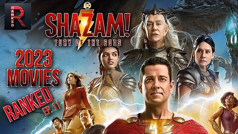 Shazam! Fury of the Gods | 2023 Movies RANKED - Episode 11