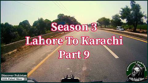Season 3 Part 9 sounded Lahore To Karachi Watch In HD Urdu/Hindi #faisalmeer #motovlogger #discovery