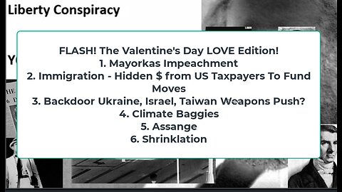 Liberty Conspiracy LIVE 2-14-24! War Love, Mayorkas, Assange, Economy!