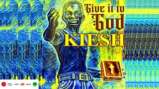 KIESH - Give It To God (Single)