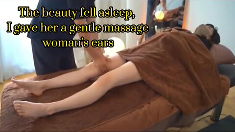 Massage the beauty and she fell asleep comfortably