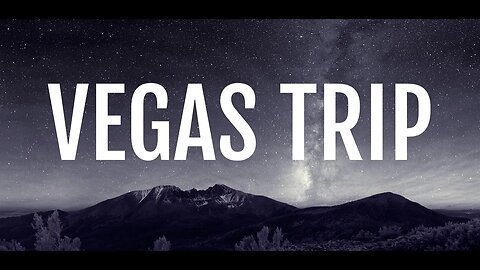 Vegas Trip 2023 - First Few Days