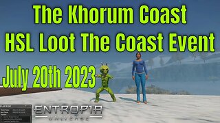 The Khorum Coast HSL Loot The Coast Event for Entropia Universe July 20th 2023